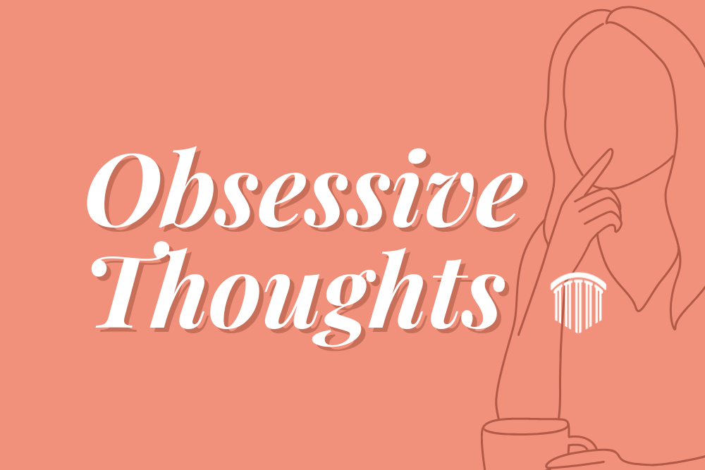 obsessive thoughts